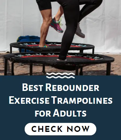 Best Rebounder Exercise Trampolines For Adults